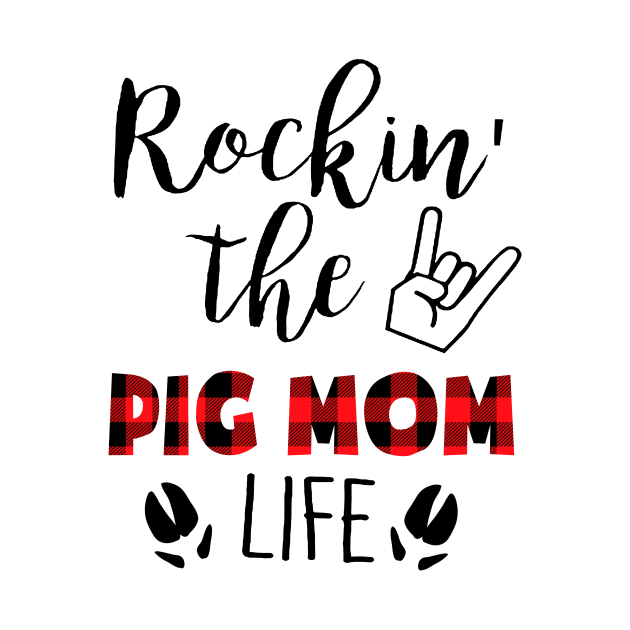 Rockin' The Pig Mom Life by gotravele store