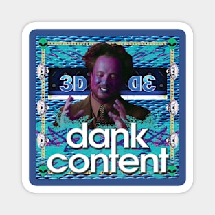 dank content Magnet