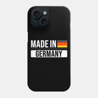 Made In Germany - Gift for German With Roots From Germany Phone Case