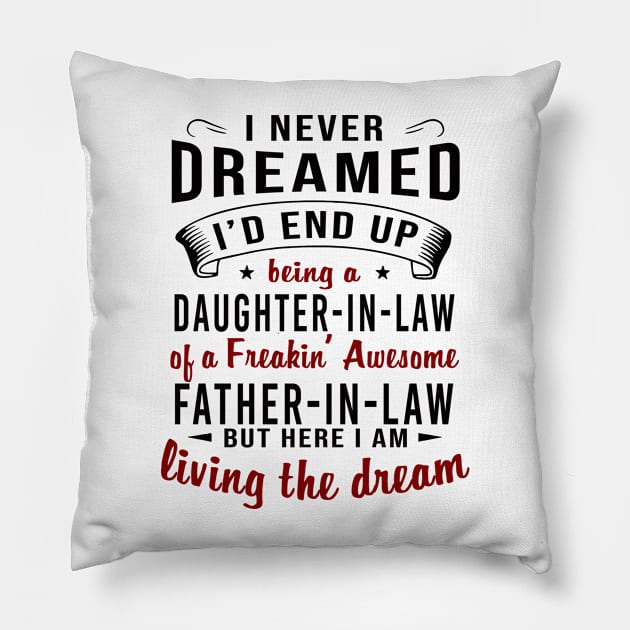 Daughter In Law Father In Law Pillow by xylalevans