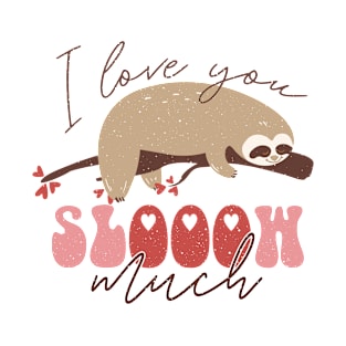 Valentines day sloth T-Shirt