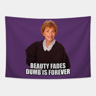 Beauty Fades Dumb is Forever Tapestry