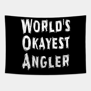 World's Okayest Angler Tapestry