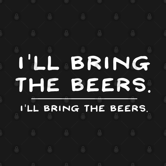 I'll bring the beers. by StarsHollowMercantile