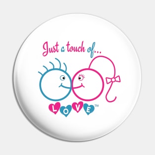 Just A Touch of LOVE - Heterosexual - Back Pin