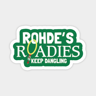 Rohde's Roadies Magnet