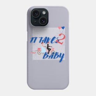 It takes 2 Baby Phone Case