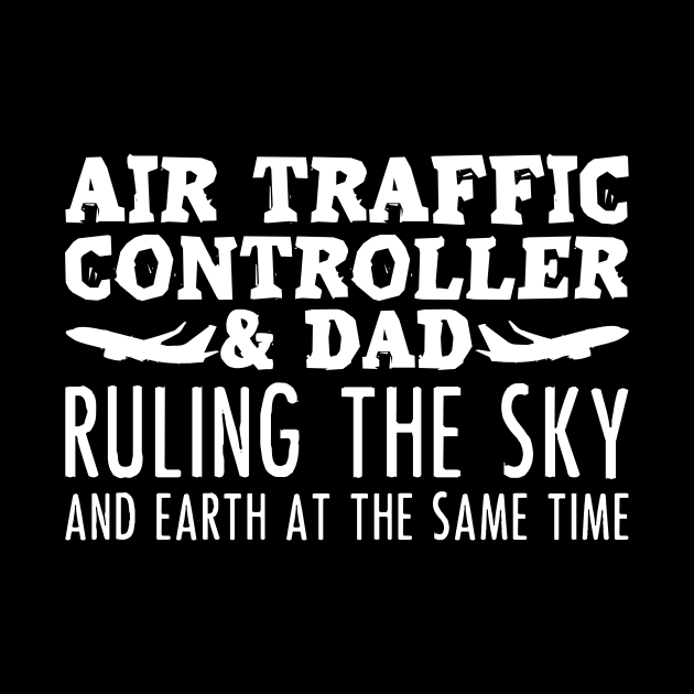 Air Traffic Controller Dad Daddy Control by DesignatedDesigner