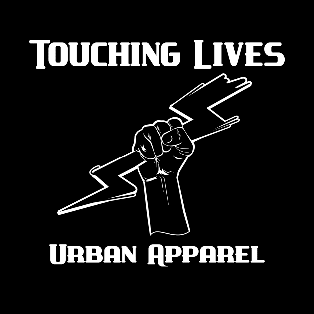 Touching Lives Urban Apparel Street Fashion T-shirts for Men! by Touching Lives Urban Apparel