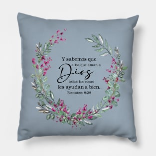 Romanos 8:28 Spanish bible verse Pillow