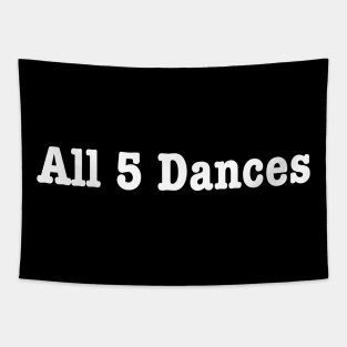 All 5 Dances-Dancing Lover Tapestry