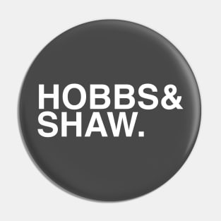 HOBBES&SHAW Pin