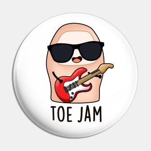 Toe Jam Funny Big Toe Music Pun Pin