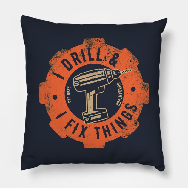 I drill and I fix things Pillow by ikado