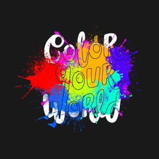 Color your world T-Shirt