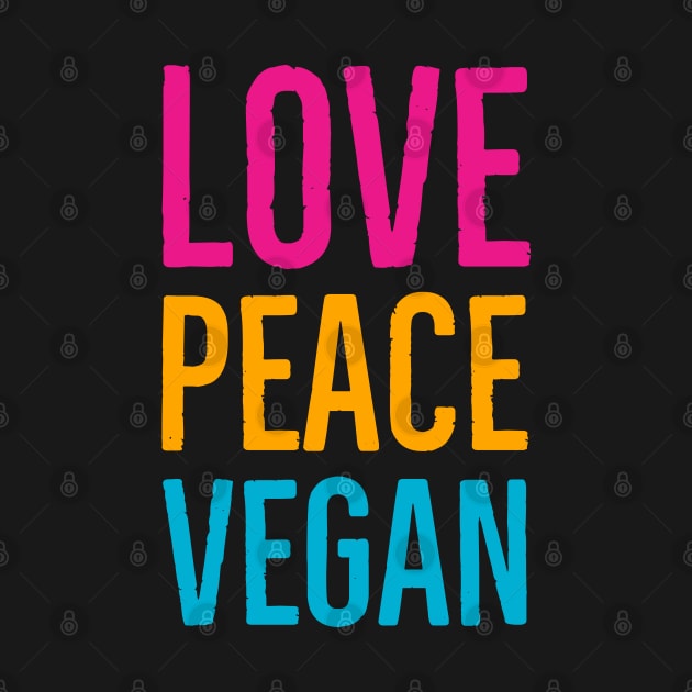 Love Peace Vegan by Suzhi Q