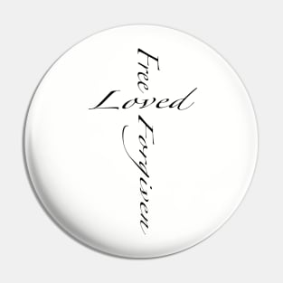 Free loved forgiven Pin