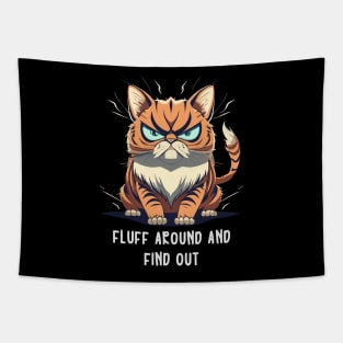 Fluff Around And Find Out Tapestry