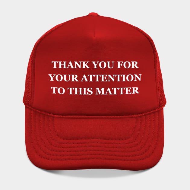 THANK YOU FOR YOUR ATTENTION TO THIS MATTER