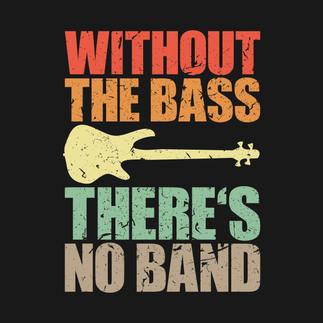 WITHOUT THE BASS THERE'S NO BAND funny bassist gift by star trek fanart and more