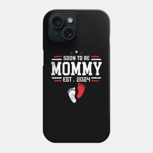 Soon To Be Mommy 2024 New Mom 2024 First Time Mom Phone Case