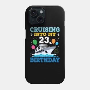 Cruising Into My 23th Birthday Party Shirt Cruise Squad 23 Birthday Phone Case