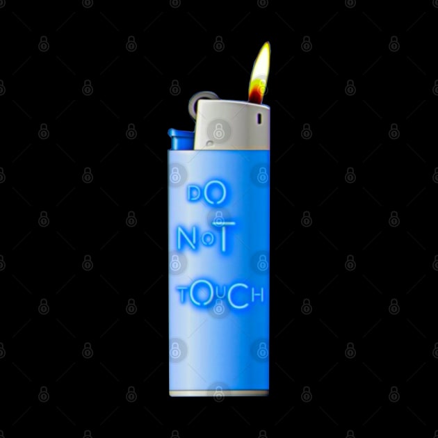 Do Not Touch My Lighter by ROLLIE MC SCROLLIE