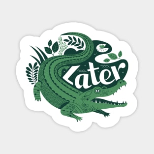 Later, Gator! Magnet