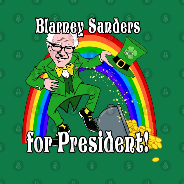 Blarney Sanders for President 2020 Bernie Sander St. Patrick's Day Party Original by TeeCreations