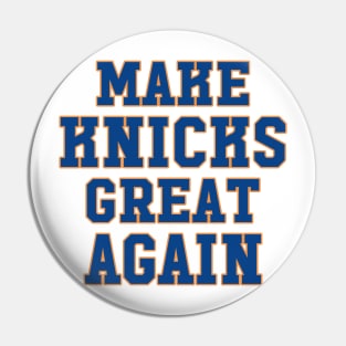 Make The Knicks Great Again Pin