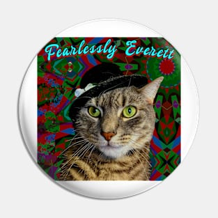 Fearlessly Everett kitton Pin