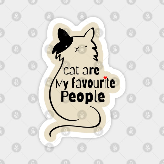 Cat Are My Favourite People Magnet by TheMegaStore