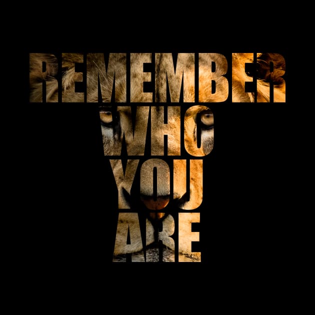 remember who you are lion king text mask by Typography Dose
