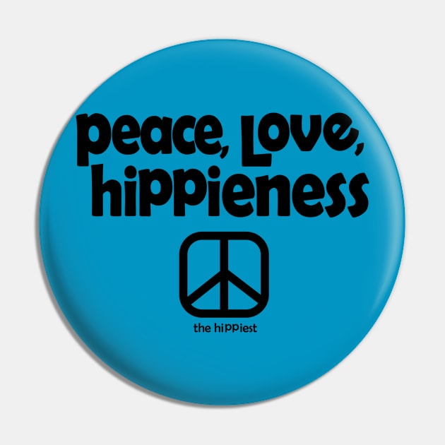Peace, Love, Hippieness (Black Ink) Pin by TheHippiest