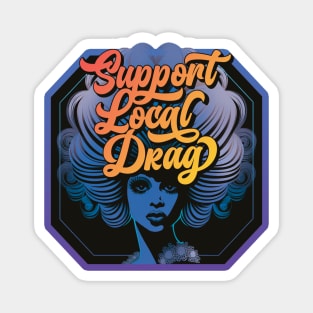 Support Local Drag Magnet