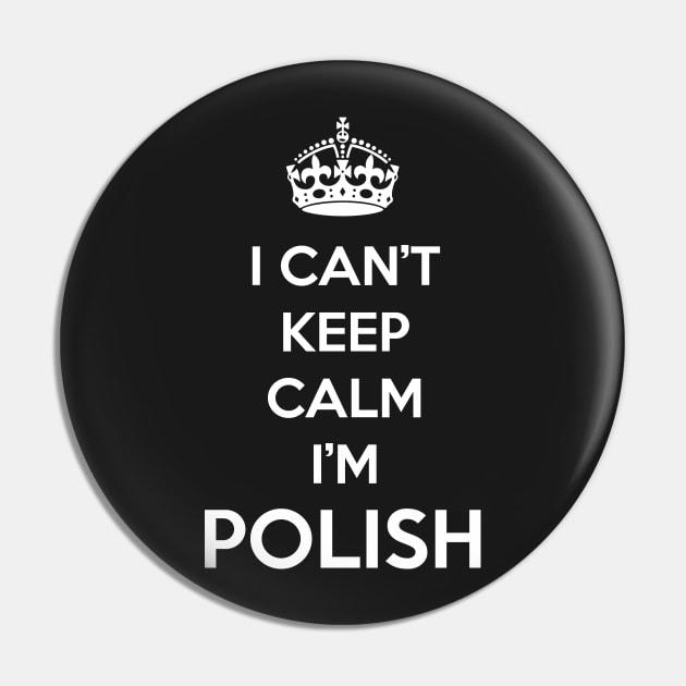 I Can't Keep Calm I'm Polish Pride Gift T Men Funny T Shirt Parody Keep Calm And Carry On Queen Crown Pin by arcadetoystore