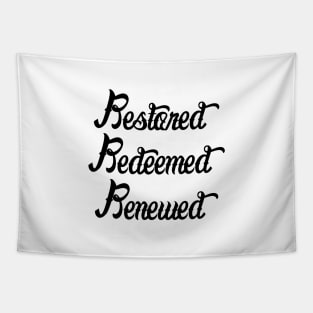 Restored redeemed renewed Tapestry