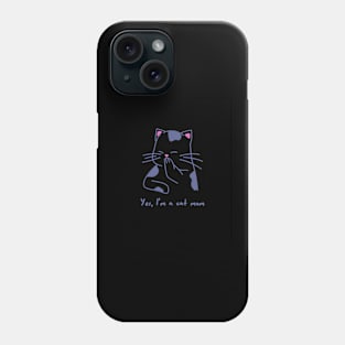 Yes I Am A Cat Design Black Phone Case