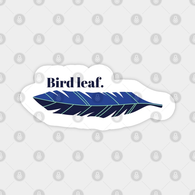 Bird leaf Magnet by Sage-Wood