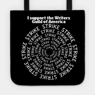 I Support the Writers Guild of America - STRIKE Tote