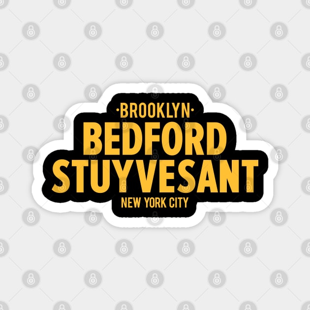 Bedford Stuyvesant Brooklyn Logo - Brooklyn Street Vibe, New York City Shirt Magnet by Boogosh