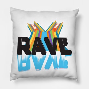 Rave Pillow