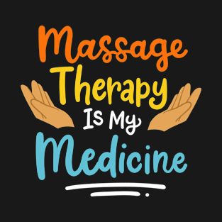 Massage Therapy T-Shirt