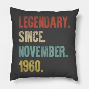 Retro Vintage 60th Birthday Legendary Since November 1960 Pillow