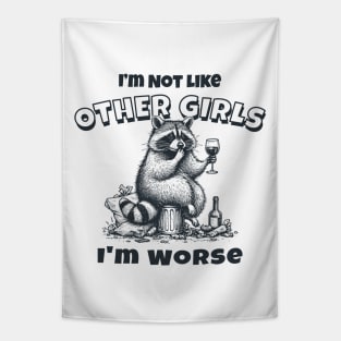 I'm Not Like Other Girls, I'm Worse Tapestry