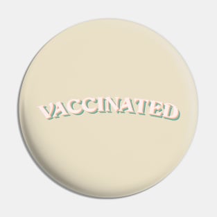 covid 19 vaccinated typography Pin