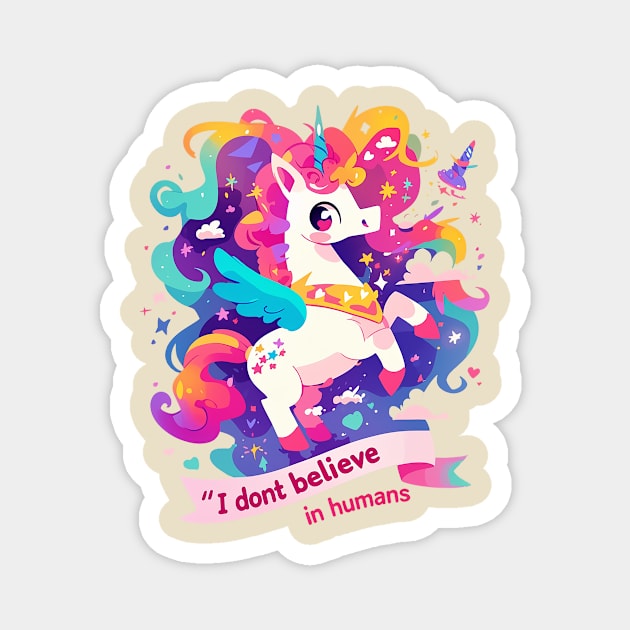 i dont believe in humans Magnet by StevenBag