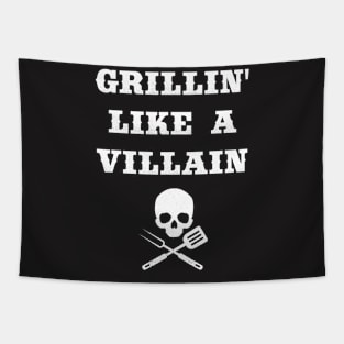 Grill Shirt - Grillin' Like a Villain Tapestry