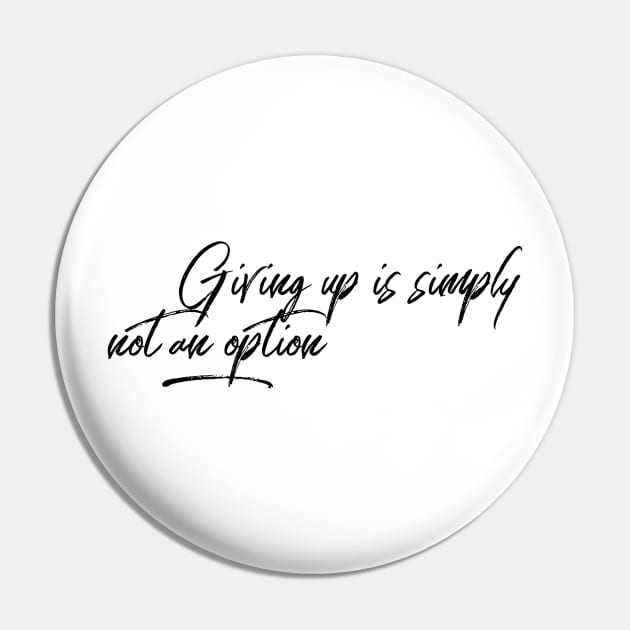 giving up is simply not an option Pin by GMAT
