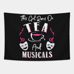 This Girl Runs On Tea and Musicals Tapestry